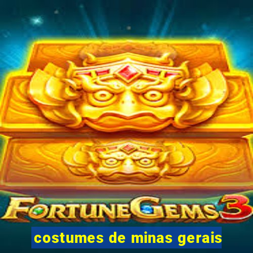 costumes de minas gerais