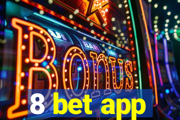 8 bet app