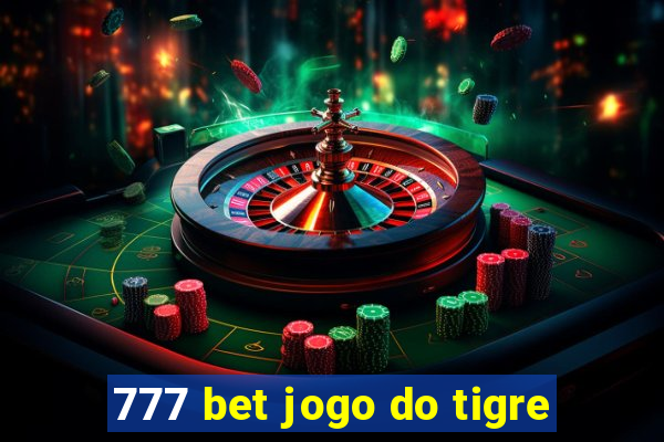 777 bet jogo do tigre