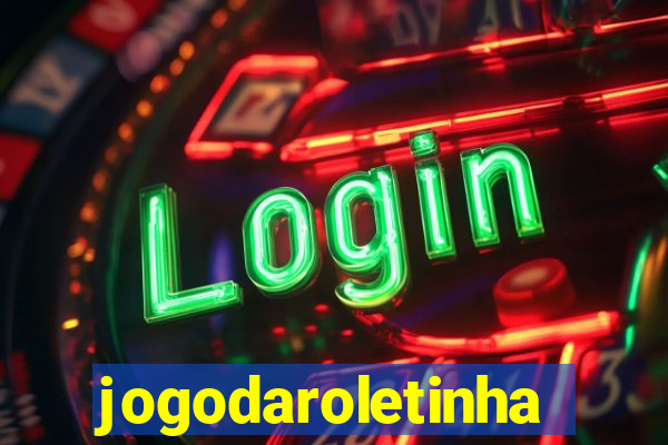 jogodaroletinha