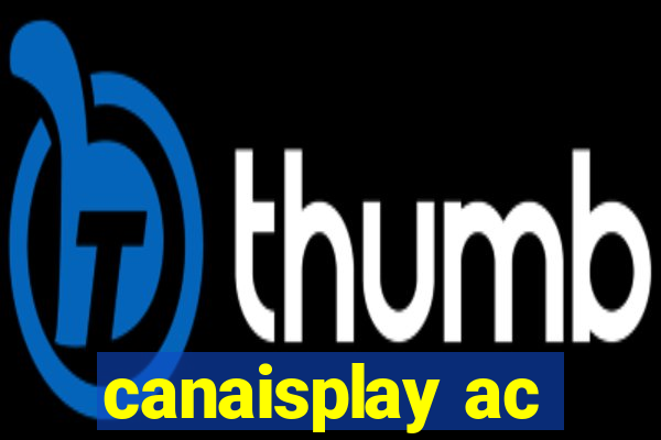 canaisplay ac