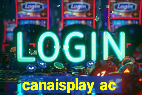 canaisplay ac