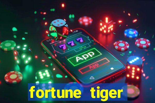 fortune tiger plataforma confiável