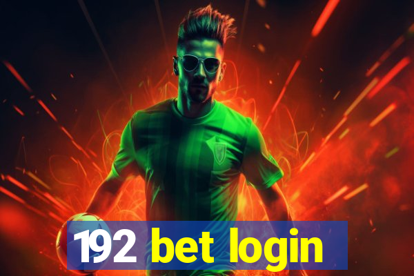 192 bet login