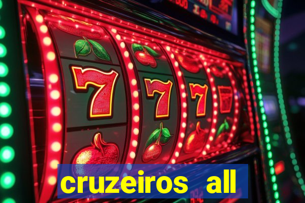 cruzeiros all inclusive 2024 saindo de santos