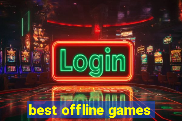 best offline games