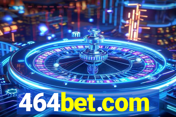 464bet.com