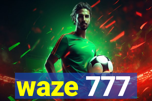 waze 777