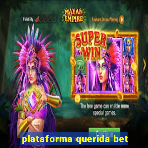 plataforma querida bet