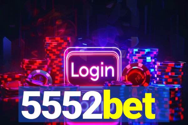 5552bet