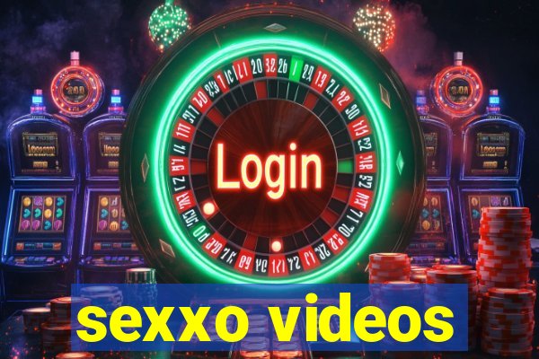 sexxo videos