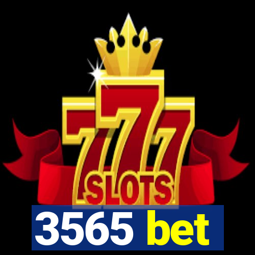 3565 bet