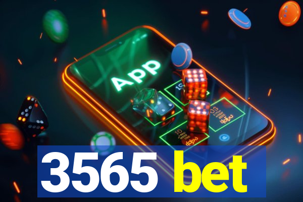 3565 bet