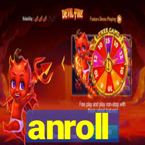 anroll