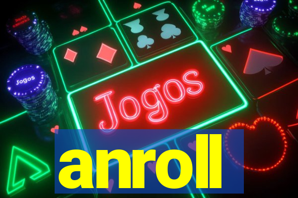 anroll