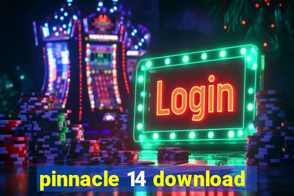 pinnacle 14 download