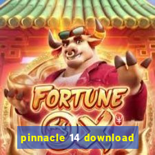 pinnacle 14 download