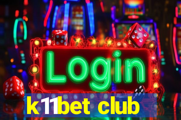 k11bet club
