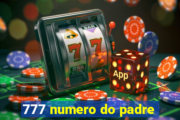 777 numero do padre