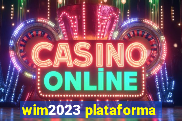 wim2023 plataforma