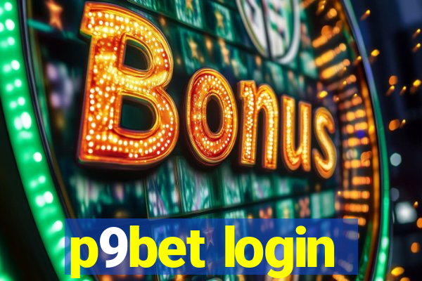 p9bet login