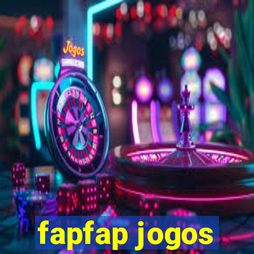 fapfap jogos