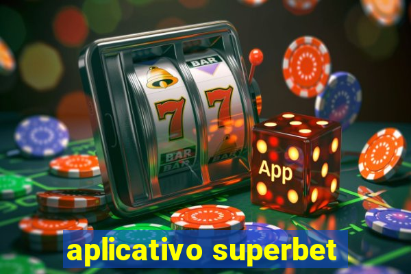 aplicativo superbet