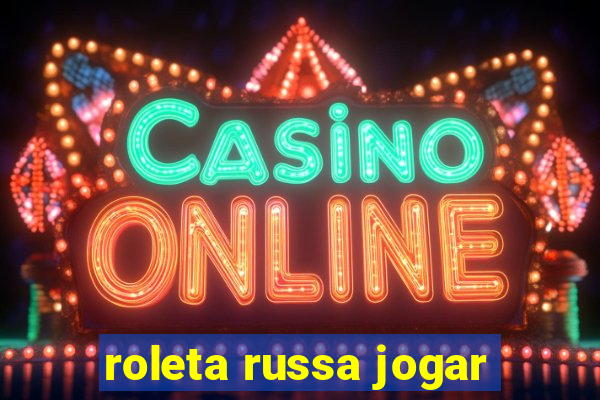 roleta russa jogar