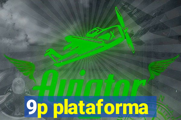 9p plataforma