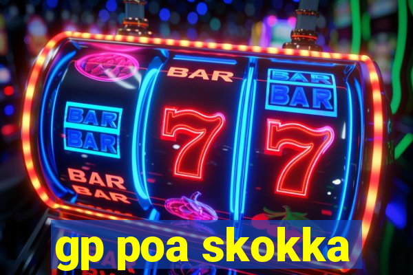 gp poa skokka