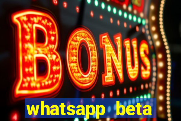 whatsapp beta 3.3.10 2024