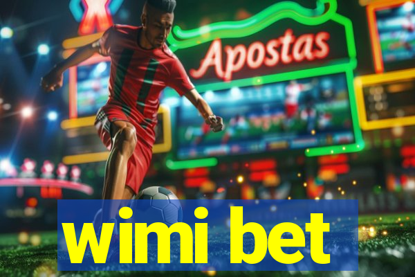 wimi bet