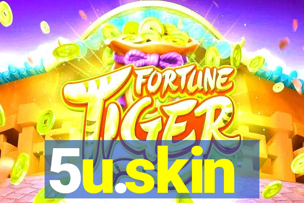 5u.skin