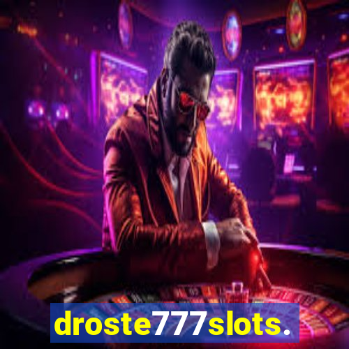 droste777slots.com