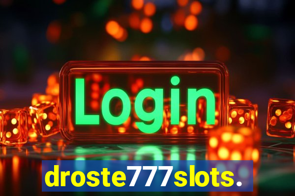droste777slots.com