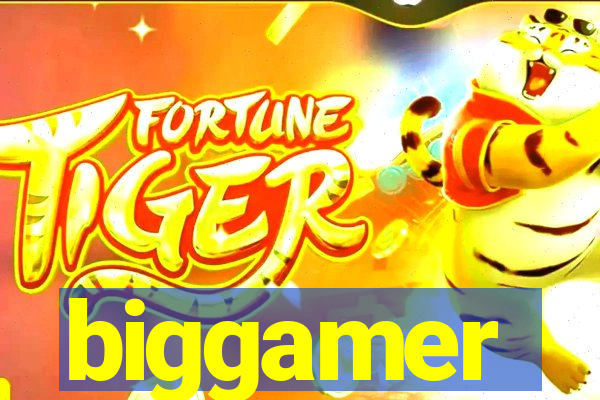 biggamer