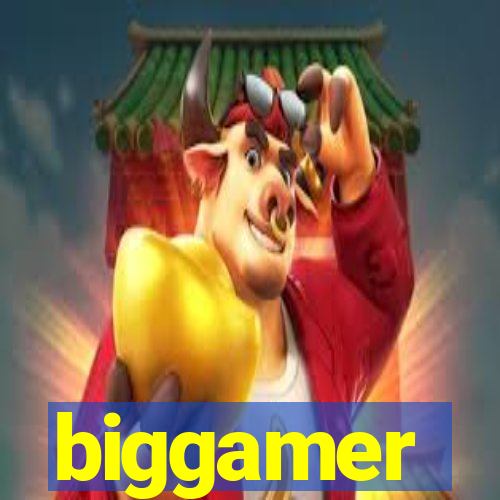 biggamer