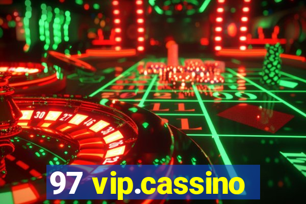 97 vip.cassino