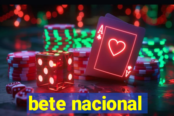 bete nacional