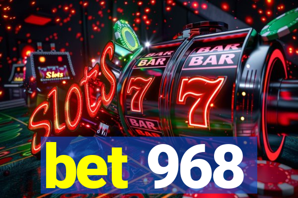 bet 968