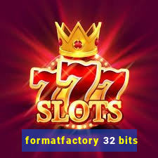 formatfactory 32 bits