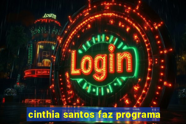 cinthia santos faz programa
