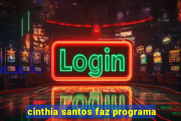 cinthia santos faz programa