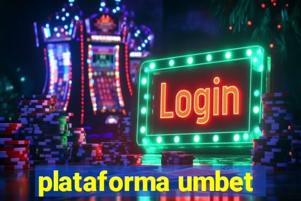 plataforma umbet