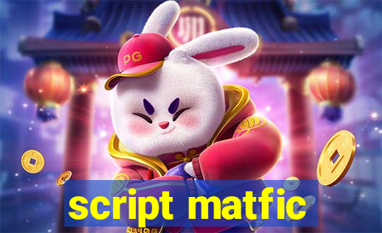 script matfic