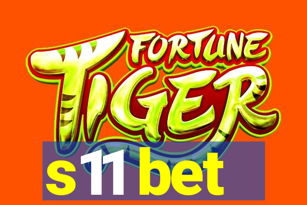 s11 bet