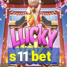 s11 bet