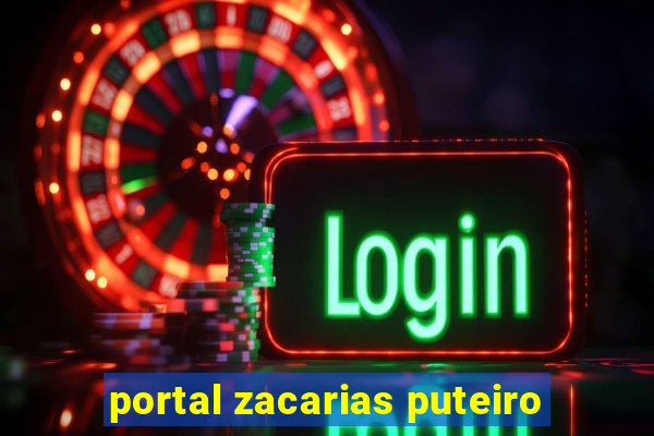 portal zacarias puteiro