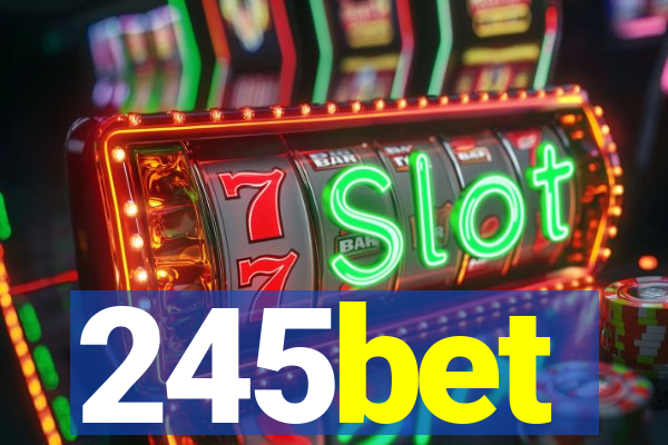 245bet