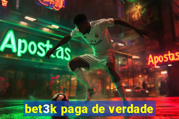 bet3k paga de verdade